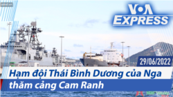Hạm đội Thái Bình Dương của Nga thăm cảng Cam Ranh | Truyền hình VOA 29/6/22