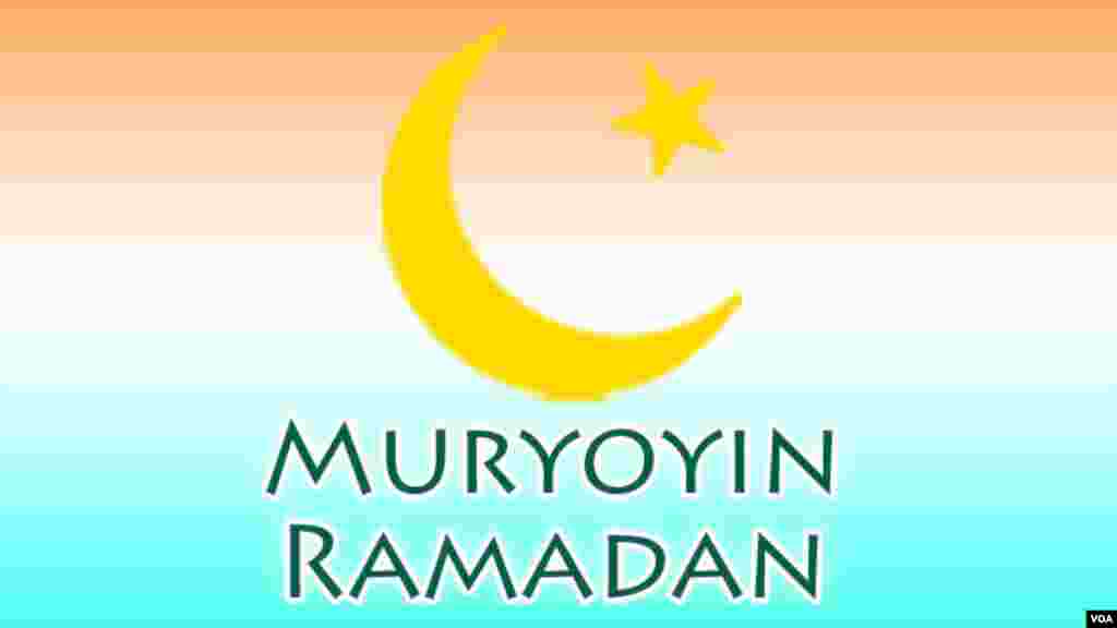 Ka tuna ka saurari 'Muryoyin Ramadan' a VOA Hausa mobile.